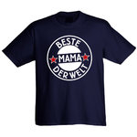 Klæd T-Shirt "Beste Mama der Welt"